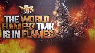 FIamesZ TMK | The World is in Flames