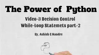 05  Decision Control Statements |Control flow Loops| While Loop