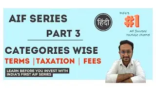 Part 3 :- AIF Funds Categories I, II, III Terms |Taxation | Fee Structure In Hindi