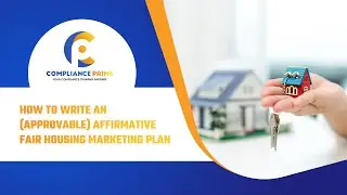 How to Write an (Approvable) Affirmative Fair Housing Marketing Plan
