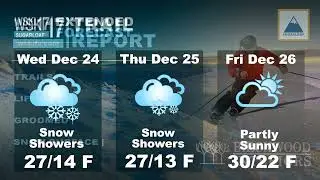WSKI Latest Local Forecast and Trail Report Dec 22nd 2025