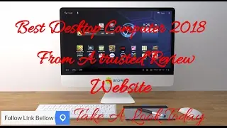 Best Desktop Computer 2018 from a trusted reviews website