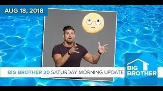 BB20 | Saturday Morning Live Feeds Update Aug 18 LIVE 10e/7p
