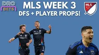 MLS 2025 Week 3 PLAYER PROPS Underdog DFS best squares & more | DRO Bets