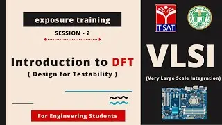 VLSI - ознакомительный тренинг || Введение в DFT (Проектирование с учётом тестируемости) || Сессия 2