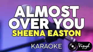 Almost Over You - Sheena Easton (KARAOKE VERSION)