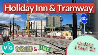 New Holiday Inn and Tramway Terminus Update | Talbot Road Blackpool