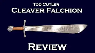 Tod Cutler Cleaver Falchion Review