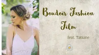 Boudoir Fashion Film