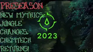 Preseason 2023 - Jungle Pets, New Mythic Items, Chemtech's Return