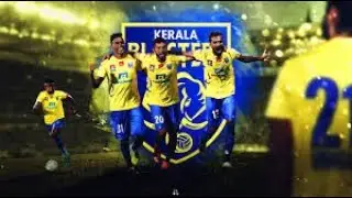 KERALA BLASTERS THEME SONG 