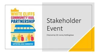 White Cliffs Community Rail Partnership Stakeholder Event