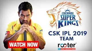#CSK IPL Team 2019: Chennai Super Kings 2019 squad & Players list | जान ने के लिए देखिये