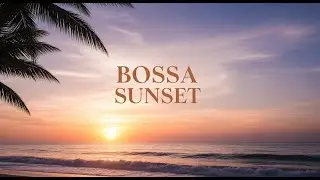 Azure Samba &ndash; Bossa Nova for Clear Days & Light Moments #BossaNovaVibes
