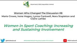 MSAI2020 Women Who Changed The Discussion #8 Women in Sport Coaching - Panel Discussion