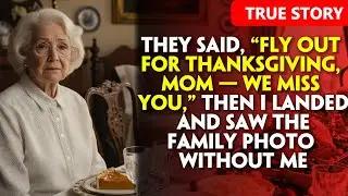 They Said, &ldquo;Fly Out for Thanksgiving, Mom &mdash; We Miss You,&rdquo; Then I Landed and Saw...