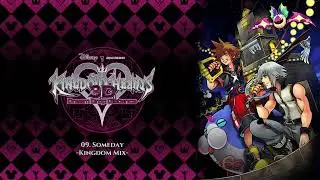 Kingdom Hearts 3D: Dream Drop Distance OST - Someday -Kingdom Mix-