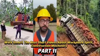 Work Smart. The Best Short Videos About Workplace Spirit,Construction Machinery 🚜✅