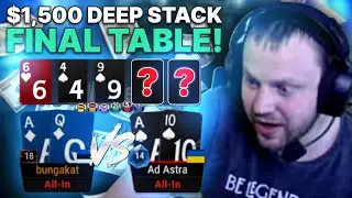 bungakat's $1500 DEEPSTACK FINAL TABLE!