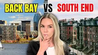 What You DON'T Know About Living in BACK BAY vs. SOUTH END
