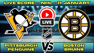 🔴 Pittsburgh Penguins vs Boston Bruins | NHL PLAY BY PLAY | Live Score Update Jan 11
