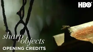 Sharp Objects | Opening Credits Ep. 1 | HBO