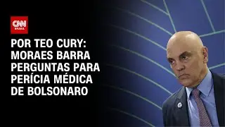 Moraes barra perguntas para perícia médica de Bolsonaro | CNN NOVO DIA