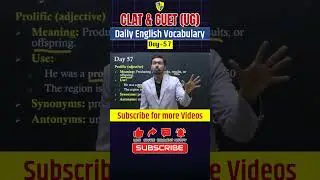 CLAT & CUET English Vocabulary Day-57 | Prolific Meaning, Use, Synonyms & Antonyms