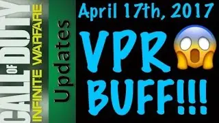 VPR BUFF! (Patch Update April 17th, 2017)
