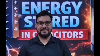 Energy Stored in capacitor | Energy Density | Conceptual Qs & Numericals | Class 12th | Cbse