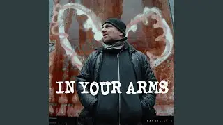 In Your Arms
