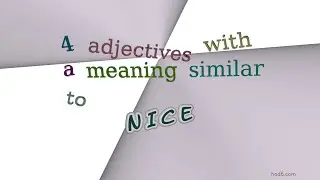 nice - 5 adjectives which are synonyms to nice (sentence examples)