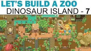 Let's Build A Zoo: Dinosaur Island Let's Play - Part 7 - Themed Areas (Full Playthrough)