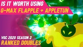 Is it WORTH using G-MAX Flapple and Appletun in VGC 2020 RANKED Pokemon Sword/Shield