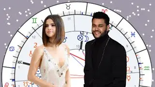 The Weeknd и Селена Гомес [Чтение синастрической карты №16]