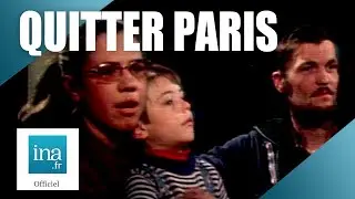 1982 : Ils ont quitté Paris pour la campagne | Archive INA