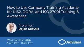 How to Use Company Academy for NIS2, DORA, and ISO 27001 Training & Awareness [live webinar]