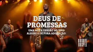 Deus de Promessas | Igreja Celebrando a Fidelidade de Deus
