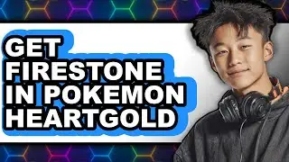 How to Get Firestone in Pokemon Heartgold (full Guide)