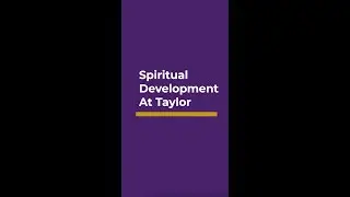 Spiritual Development at Taylor
