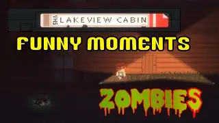 Lakeview Cabin Collection - ZOMBIES - Funny Moments