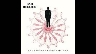 Bad Religion &ndash; The Profane Rights Of Man