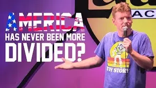 Joe Kilgallon | America Divided? | Stand Up Comedy