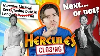 is HERCULES closing for THE GREATEST SHOWMAN... or not? | what's going on with the Disney musicals