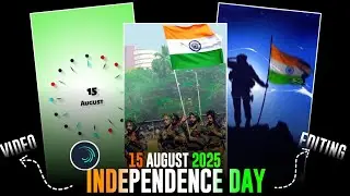 🇮🇳 15 August 2025 Video Editing | Happy Independence Day CapCut Editing Tutorial