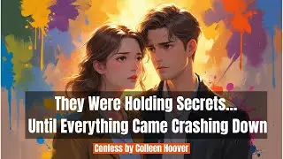 Full Spoiler Summary of Confess by Colleen Hoover | Emotional Love Story Explained