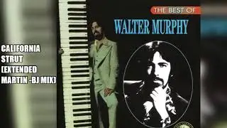 Walter Murphy - California Strut - Extended Martin-BJ Mix
