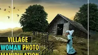 PHOTOSHOP TUTORIAL : VILLAGE WOMAN || PHOTO MANIPULATION