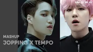 [MASHUP] SuperM / EXO - Jopping X Tempo