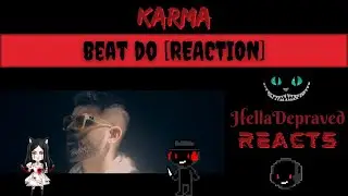 Karma - Beat Do [REACTION]